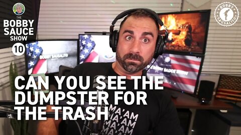 CAN YOU SEE THE DUMPSTER FOR THE TRASH | Ep. 10