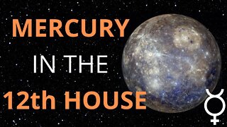 Mercury in the 12th House in Astrology