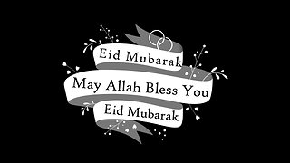 Eid Mubarak Video - Eidul Adha 2017 - Eid Haj 2017