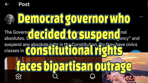 Democrat governor who decided to suspend constitutional rights faces bipartisan outrage-SheinSez 288