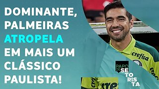 É UM EXAGERO dizer que o Palmeiras "NÃO TEM MAIS RIVAL" em SP? | PAPO DE SETORISTA – 25/04/22