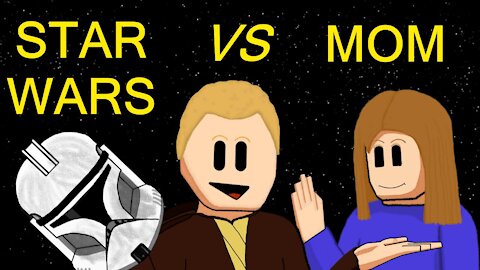 STAR WARS VS MOM