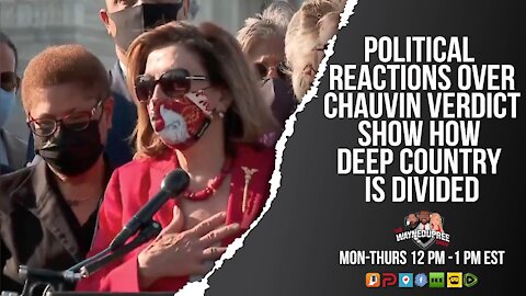 FULL SHOW - Radical Reactions To Chauvin Verdict Keep Country Divided