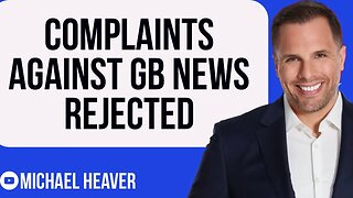 Pathetic Complaints Against GB News REJECTED By Ofcom