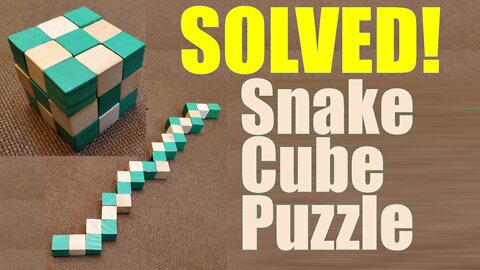 SOLVED - Snake Cube Puzzle