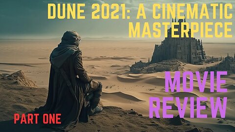 Journey to Arrakis: A Dive into Denis Villeneuve's Dune