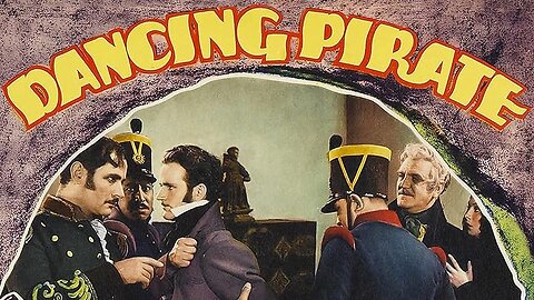 DANCING PIRATE (1936) Charles Collins, Steffi Duna & Frank Morgan I 4K UHD Remastered | TECHNICOLOR