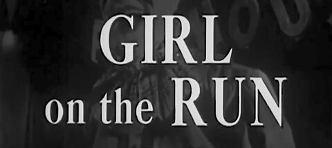 Girl on the Run (1953)