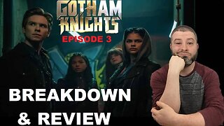 Gotham Knights Season 1 Episode 3 BREAKDOWN & REVIEW