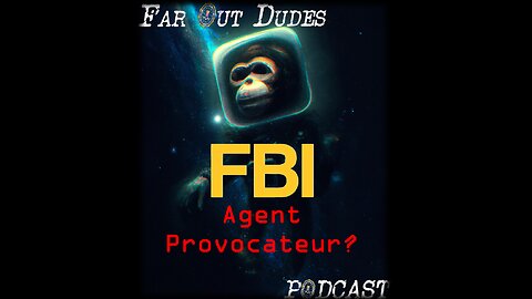 Ray Epps Provocateur and FBI's COINTELPRO program