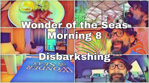 Wonder of the Seas | Morning 8 | Stateroom, Breakfast & Goodbye