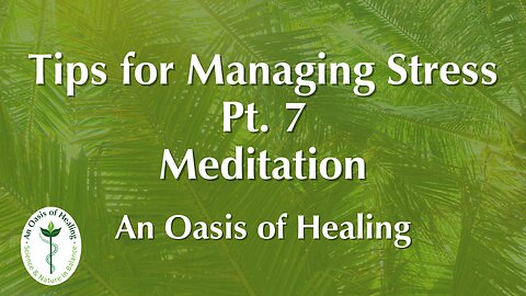 Tips for Managing Stress Pt. 7: Meditation