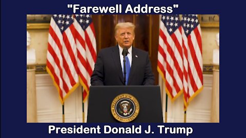 "Farewell Address" of President Donald J. Trump