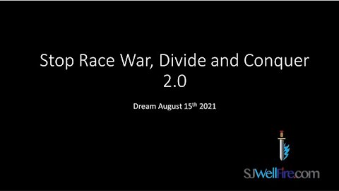 Stop Divide and Conquer Race War 2.0 (dream)