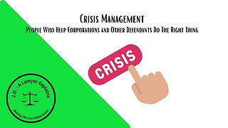 Crisis Management: PR Professionals Helping Defendants Do The Right Thing!