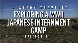 Exploring a WWII Japanese Internment Camp | History Traveler Episode 31