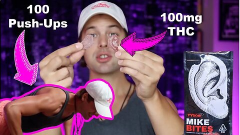 Mike Tyson Challenge 100mg THC and 100 Push Ups Cannabis and Fitness ep.9