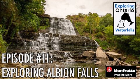 Episode #11: Albion Falls Waterfall Exploring Ontario’s Waterfalls