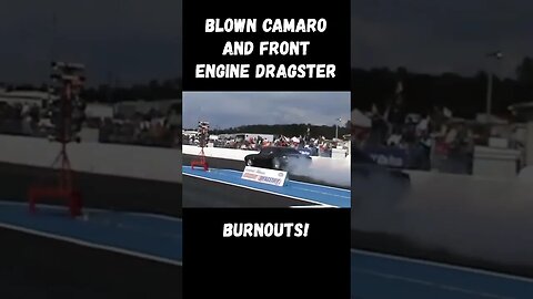 Blown Camaro and Front Engine Dragster Burnouts! #shorts