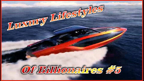 Luxury Lifestyles Of Billionaires The Rich And Wealthy Series #5