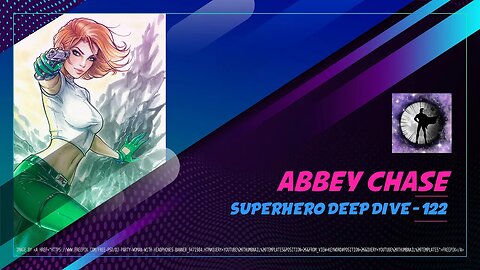 Abbey Chase - Superhero Deep Dive 122