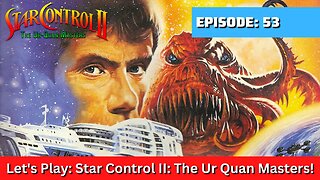 Let's Play: The Ur Quan Masters Part 53 Beta Cerenkov Violated by the Violent VUX