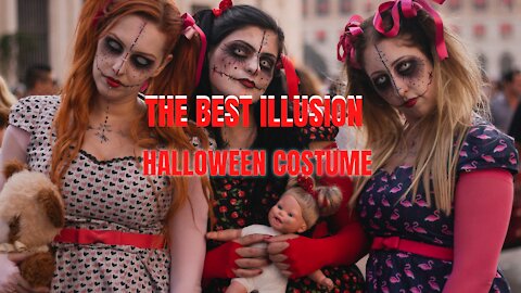 The Best illusion costume for HALLOWEEN