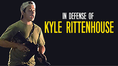 In Defense of Kyle Rittenhouse