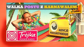 WALKA POSTU Z KARNAWAŁEM -Cejrowski- Audycja Podzwrotnikowa 2019/03/09 Polskie Radio Program III