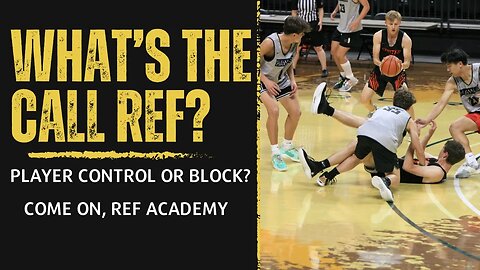 You Make the Call: Player Control, Block or Let it Go!