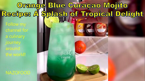 Orange Blue Curaçao Mojito Recipe: A Splash of Tropical Delight-موهیتو پرتقال #MojitoRecipe