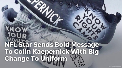 NFL Star Sends Bold Message To Colin Kaepernick With Big Change To Uniform