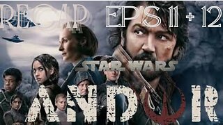 The Complete LIVESTREAM Andor Ep's 11 + 12 RECAP!!! #cassianandor #starwars #andortvseries