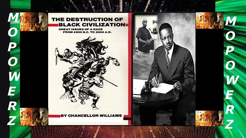 THE DESTRUCTION OF BLACK CIVILIZATION PART 2