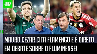 "As pessoas SABEM DISSO? Gente, o Flamengo FEZ..." Mauro Cezar É DIRETO em DEBATE sobre o Fluminense