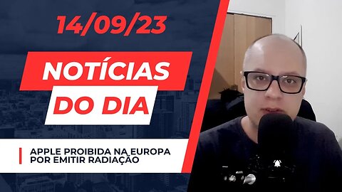 Iphone proibido por emitir radiação? Notícias do dia #noticias de tecnologia comentando 14/09/23