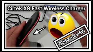 Cirtek X8 Fast Wireless Charger, Qi-Certified 15W Max Wireless QUICK REVIEW
