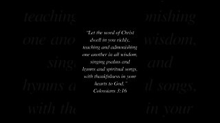 Colossians 3:16 #colossians #colossians316 #bibleverse #bible #christian #thankfultogod #shorts