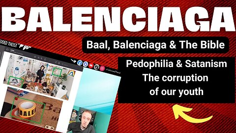 Balenciaga, Baal, & The Bible | Scandal, Pedophilia, Satanism Explained