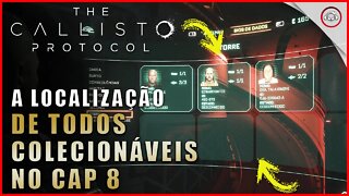 Callisto Protocol, A localização de todos os colecionáveis no Cap 8 | Super dica