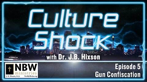 Culture Shock Episode 5 (Gun Confiscation)