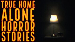 2 TRUE Home Alone Horror Stories Vol. 1 | Scary Stories At 2AM