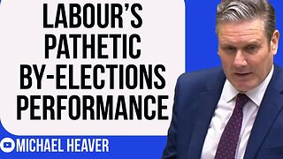 Labour Have Given Up - EMBARRASSING By-Election Results!