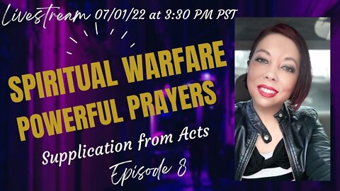 Powerful Prayers | Episode 8: Spiritual Warfare Prayers (Supplication from ACTS Prayer Model)