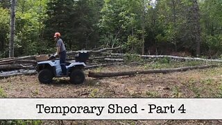 Temporary Shed - Part 4