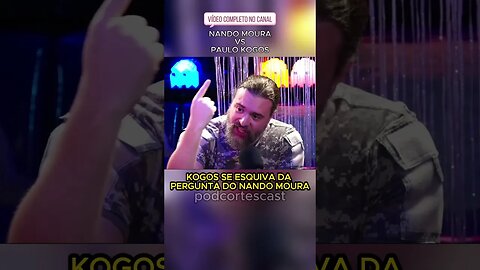 KOGOS SE ESQUIVA DA PERGUNTA DO NANDO MOURA #marcelobrigadeiro #paulokogos #nandomoura #debate