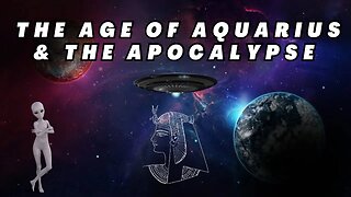 The Age Of Aquarius & The Apocalypse