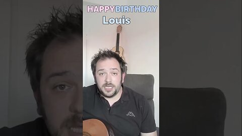 Happy Birthday Louis Happy Birthday to You Louis #shorts