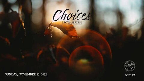 Choices | November 13 2022 | Pastor Anita