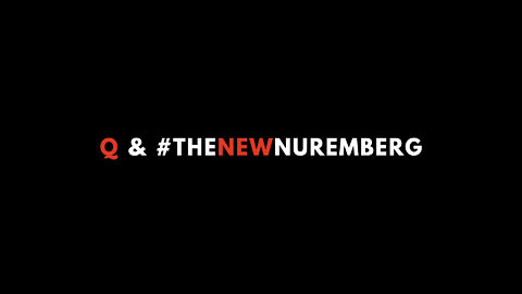 Great Awake Coach: Q & The New Nuremberg